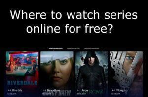 Where to watch series online for free?